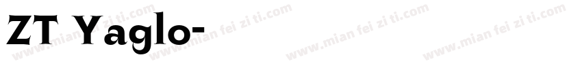 ZT Yaglo字体转换
